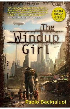 Poza produsului The Windup Girl - Paolo Bacigalupi