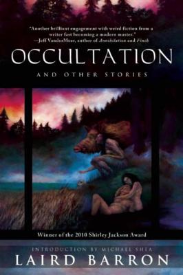 Occultation and Other Stories - Laird Barron