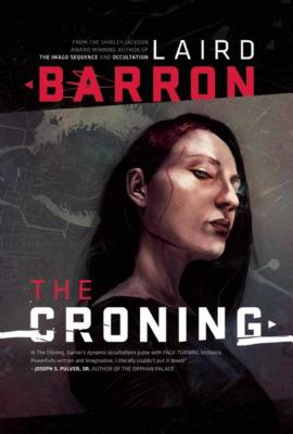 The Croning - Laird Barron