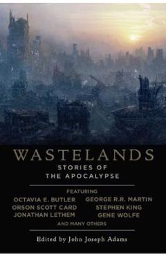 Poza produsului Wastelands: Stories of the Apocalypse - John Joseph Adams