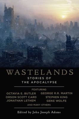 Wastelands: Stories of the Apocalypse - John Joseph Adams