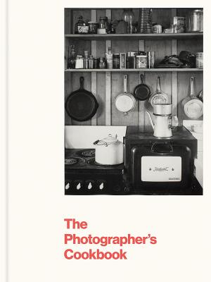 The Photographer's Cookbook - Lisa Hostetler