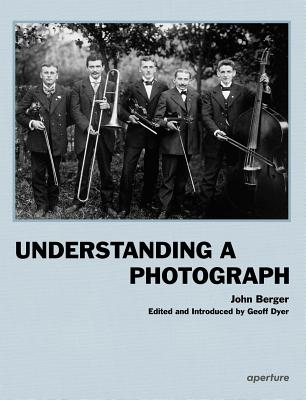 Understanding a Photograph - John Berger