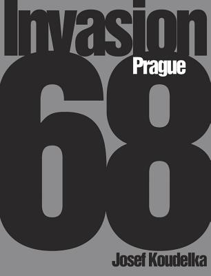 Josef Koudelka: Invasion 68: Prague - Josef Koudelka