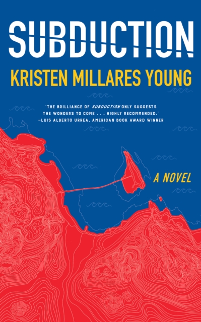 Subduction - Kristen Millares Young