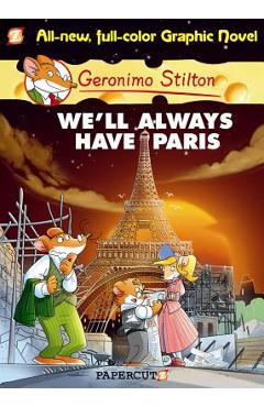 Poza produsului Geronimo Stilton Graphic Novels #11: We'll Always Have Paris - Geronimo Stilton