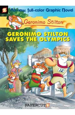 Geronimo Stilton Graphic Novels #10: Geronimo Stilton Saves the Olympics - Geronimo Stilton