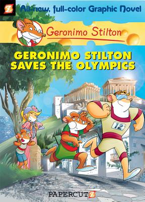 Geronimo Stilton Graphic Novels #10: Geronimo Stilton Saves the Olympics - Geronimo Stilton