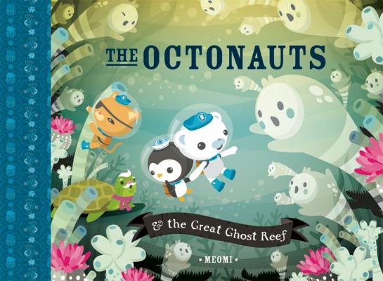 The Octonauts & the Great Ghost Reef - Meomi