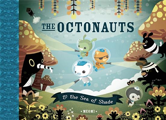 The Octonauts and the Sea of Shade - Meomi