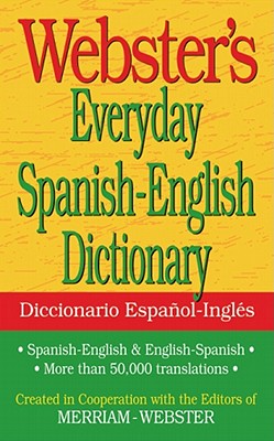 Webster's Everyday Spanish-English Dictionary - Inc. Merriam-webster