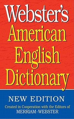 Webster's American English Dictionary - Inc. Merriam-webster