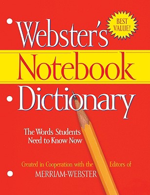 Webster's Notebook Dictionary - Merriam-webster