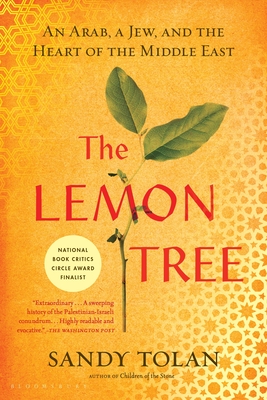The Lemon Tree: An Arab, a Jew, and the Heart of the Middle East - Sandy Tolan