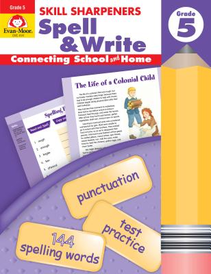 Skill Sharpeners Spell & Write Grade 5 - Evan-moor Educational Publishers