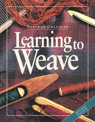 Learning to Weave - Deborah Chandler