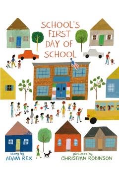 School's First Day of School - Adam Rex