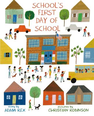 School's First Day of School - Adam Rex