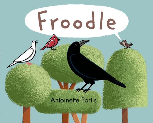 Froodle - Antoinette Portis