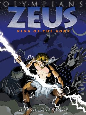 Olympians: Zeus: King of the Gods - George O'connor