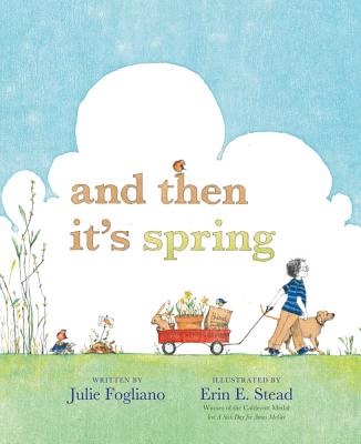 And Then It's Spring - Julie Fogliano