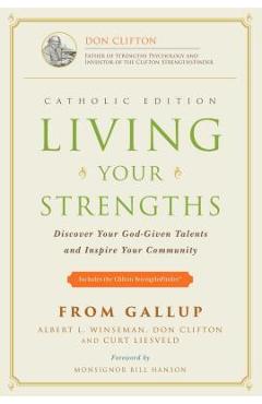 Coperta cărții 'Living Your Strengths: Discover Your God-Given Talents and Inspire Your Community - Al Winseman'