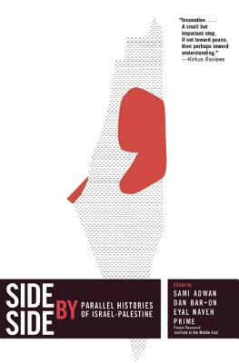 Side by Side: Parallel Histories of Israel-Palestine - Sami Adwan