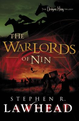 The Warlords of Nin - Stephen Lawhead