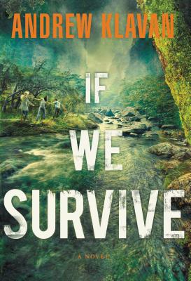 If We Survive - Andrew Klavan