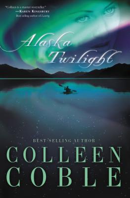 Alaska Twilight - Colleen Coble