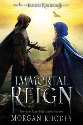 Immortal Reign: A Falling Kingdoms Novel - Morgan Rhodes