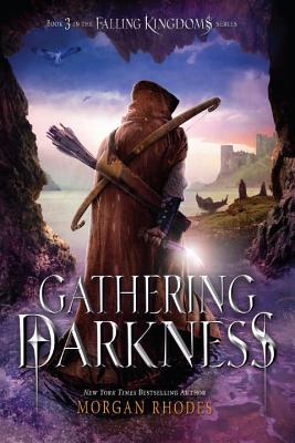 Gathering Darkness: A Falling Kingdoms Novel - Morgan Rhodes