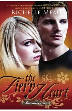 Coperta cărții 'The Fiery Heart - Richelle Mead'
