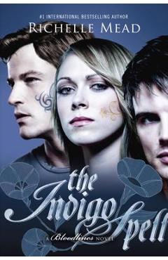 The Indigo Spell - Richelle Mead