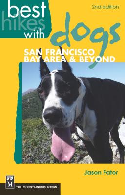 Best Hikes with Dogs San Francisco Bay Area & Beyond - Jason Fator