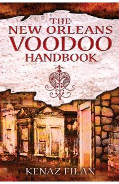 Coperta cărții 'The New Orleans Voodoo Handbook - Kenaz Filan'