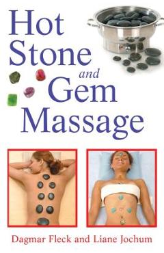 Coperta cărții 'Hot Stone and Gem Massage - Dagmar Fleck'