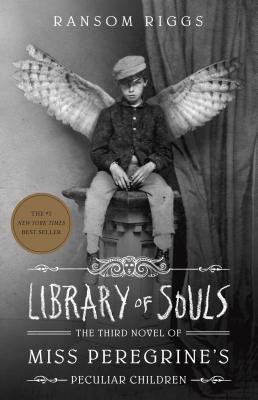 Library of Souls: The Third Novel of Miss Peregrine's Peculiar Children - Ransom Riggs