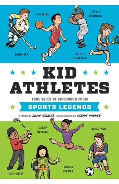 Kid Athletes: True Tales of Childhood from Sports Legends - David Stabler