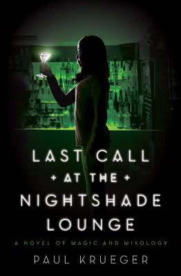 Last Call at the Nightshade Lounge - Paul Krueger