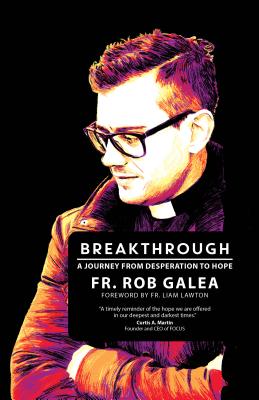 Breakthrough: A Journey from Desperation to Hope - Rob Galea