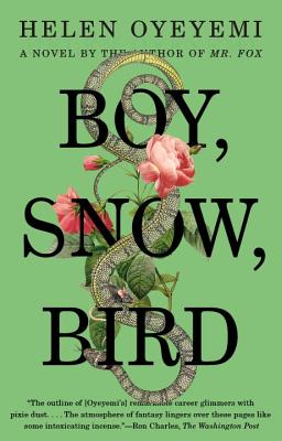 Boy, Snow, Bird - Helen Oyeyemi