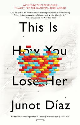 This Is How You Lose Her - Junot D�az