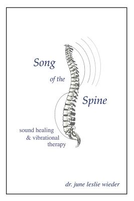 Song Of The Spine - June Leslie Wieder