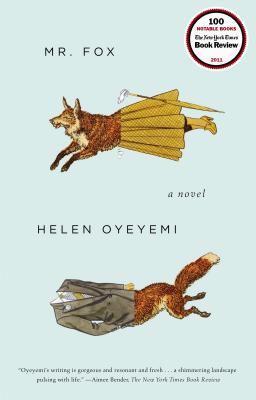 Mr. Fox - Helen Oyeyemi