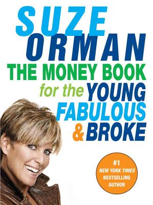 The Money Book for the Young, Fabulous & Broke - Suze Orman