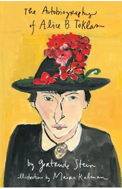 The Autobiography of Alice B. Toklas Illustrated - Gertrude Stein