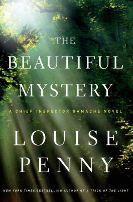 The Beautiful Mystery - Louise Penny