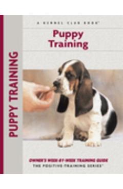 Poza produsului Puppy Training: Owner's Week-By-Week Training Guide - Charlotte Schwartz