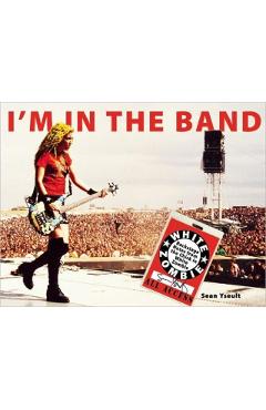 I'm in the Band: Backstage Notes from the Chick in White Zombie - Sean Yseult